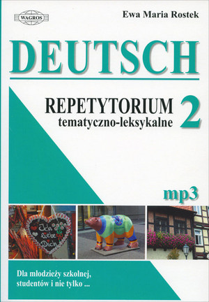 DEUTSCH Repetytorium tematyczno-leksykalne 2. + MP3