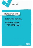 Diariusz Sejmu 1767-1768 roku Literatura dawna