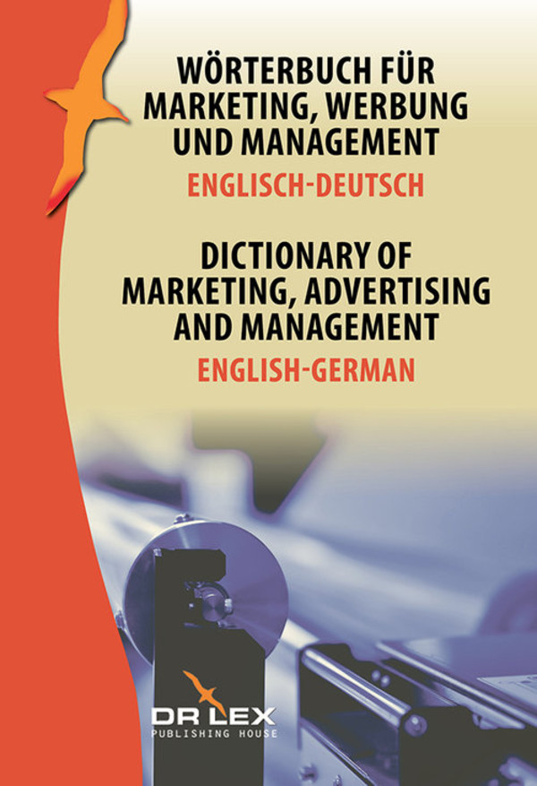 Dictionary of Marketing Advertising and Management English-German