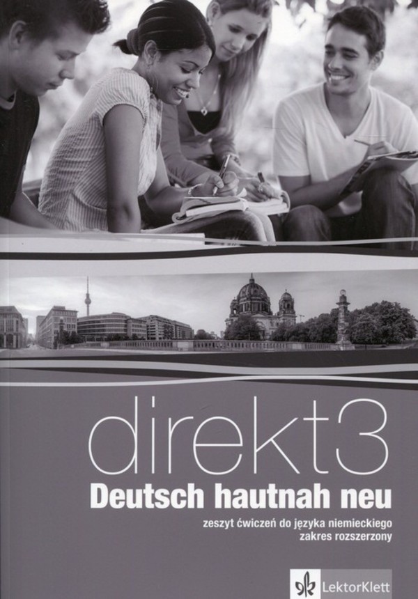 Direkt 3 Deutsch hautnah Neu 3. Zeszyt ćwiczeń + CD do języka niemieckiego. Zakres rozszerzony
