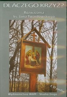 Dlaczego krzyż Rozważania ks. Jana Twardowskiego Audiobook CD Audio