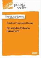 Do księdza Fabiana Sakowicza Literatura dawna