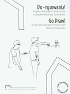 Do-rysowania! Projekt edukacyjno-artystyczny z udziałem Mariusza Tarkawian