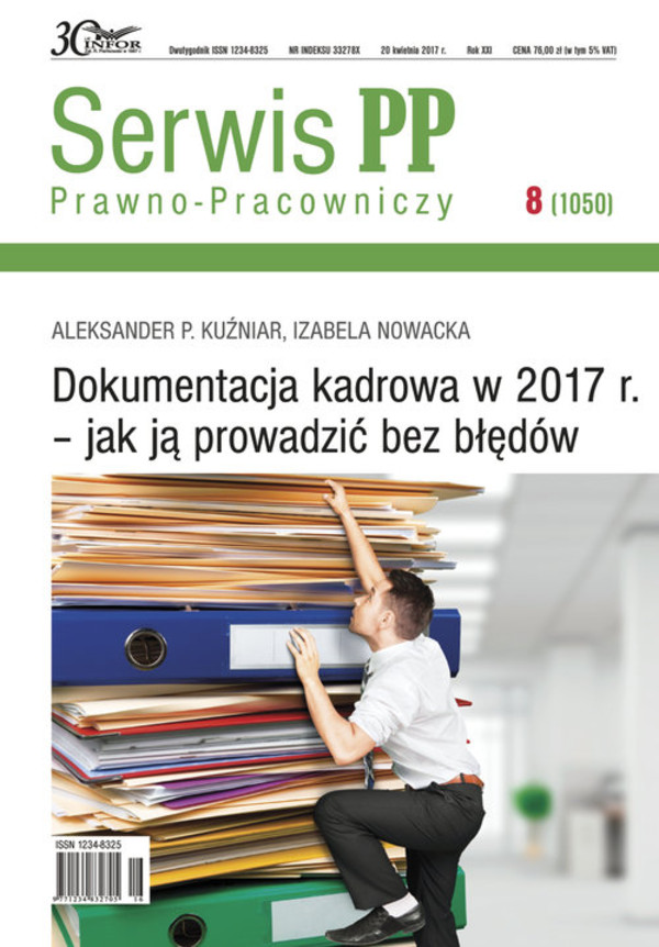 Dokumentacja kadrowa w 2017 r. - jak ją prowadzić bez błędów Serwis Prawno-Pracowniczy 8/17