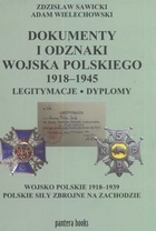Dokumenty i odznaki Wojska Polskiego 1918 - 1945. Legitymacje i dyplomy