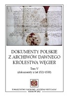 Dokumenty polskie z archiwów dawnego Królestwa Węgier