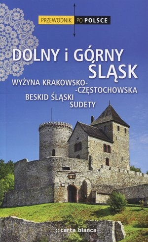 Dolny i Górny Śląsk Przewodnik po Polsce