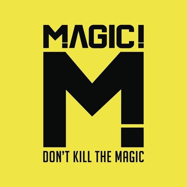 Don`t Kill the Magic