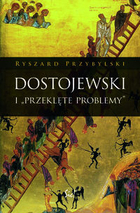 Dostojewski i `Przeklęte problemy`