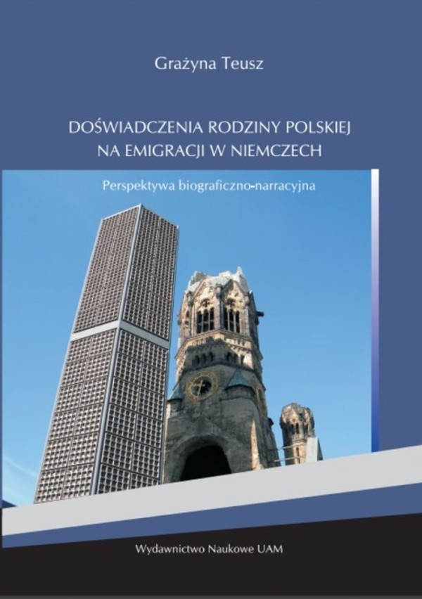 Doświadczenia rodziny polskiej na emigracji w Niemczech