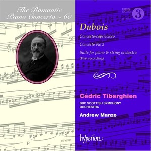 Dubois: The Romantic Piano Concertos. Volume 60