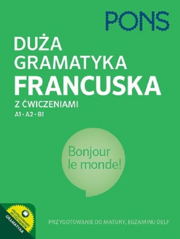 Duża gramatyka francuska A1-B1 z ćwiczeniami