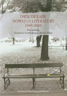 Dwie dekady nowej literatury 1989-2009
