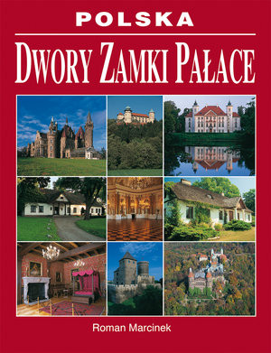 Dwory Zamki Pałace Polska