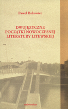 Dwujęzyczne początki nowoczesnej literatury litewskiej