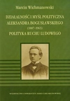 Działalność i myśl polityczna Aleksandra Bogusławskiego 1887-1963 Polityka ruchu ludowego