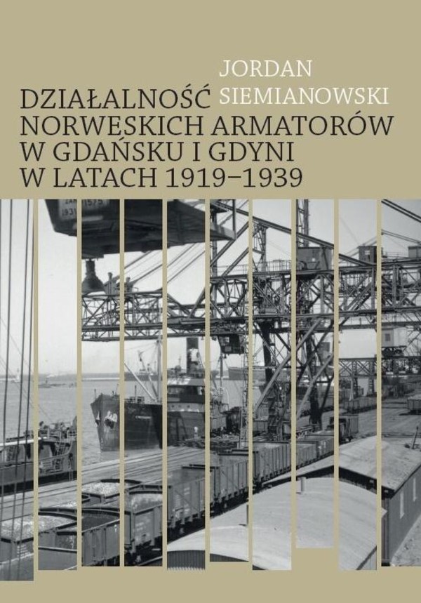 Działalność norweskich armatorów w Gdańsku i Gdyni w latach 1919-1939