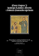 Dzieje Rogera I hrabiego Kalabrii i Sycylii i Roberta Guiscarda jego brata