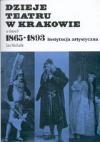 Dzieje teatru w Krakowie 1856-1893