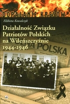Dziełalność Związku Patriotów Polskich na Wileńszczyźnie 1944-1946
