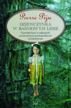 Dziewczynka w baśniowym lesie. O poetykę baśni: w odpowiedzi na interpretacje psychoanalityczne i formalistyczne