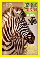Dzikie Zwierzęta. Zebra National Geographic Kids Tom 16