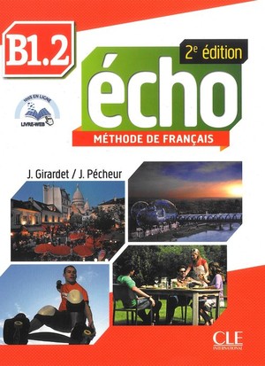Echo B1 Volume 2. Methode de francais. Podręcznik + CD 2e edition