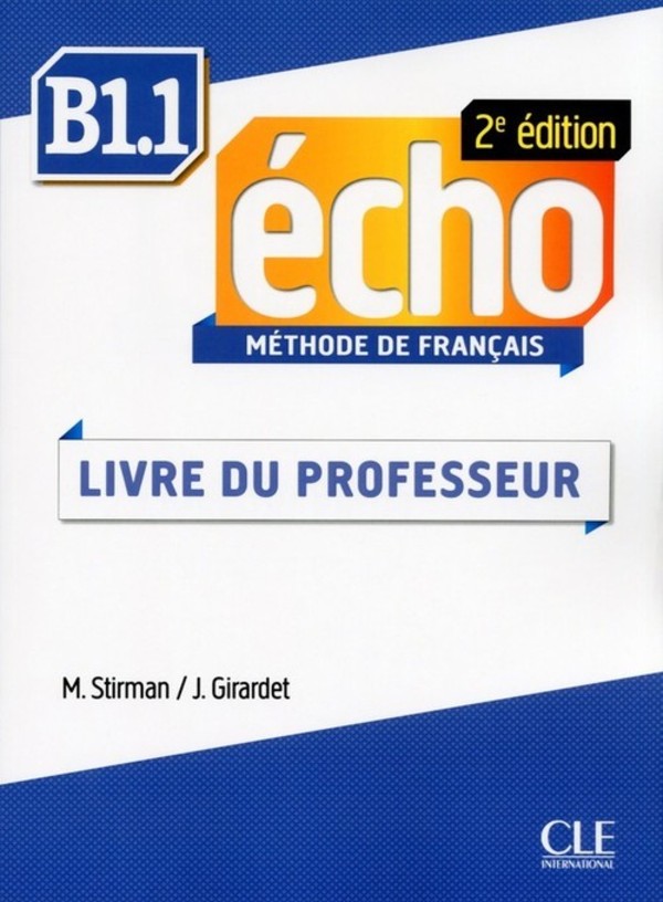 Echo Niveau B1.1 Livre du professeur