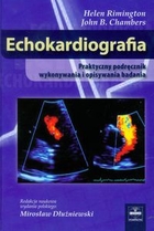 Echokardiologia Praktyczny podręcznik wykonywania i opisywania badania