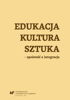Edukacja, kultura, sztuka - spoistość a integracja - 04 Zagadnienia kultury języka i socjalizacji językowej jako istotnego elementu edukacji logopedycznej i pedagogicznej