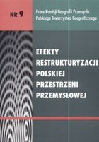 Efekty restrukturyzacji polskiej przestrzeni przemysłowej