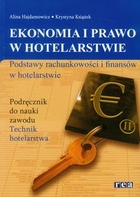 Ekonomia i prawo w hotelarstwie. Podstawy rachunkowości i finansów w hotelerstwie Podręcznik do nauki zawodu Technik hotelarstwa