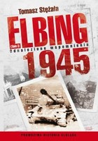 Elbing 1945 Tom I Odnalezione wspomnienia