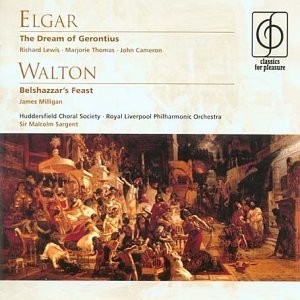 Elgar: The Dream of Gerontius/ Walton: Belshazzars Feast