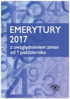 Emerytury 2017 - z uwzględnieniem zmian od 1 października 2017