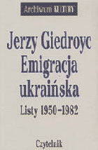 Emigracja ukraińska. Listy 1950-1982