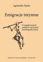 Emigracje intymne - 05 Co nie jest biografią - nie jest w ogóle, Przykłady z prozy polskiej po 2000 roku, Zamiast zakończenia