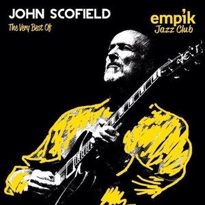 Empik Jazz Club: The Very Best Of John Scofield