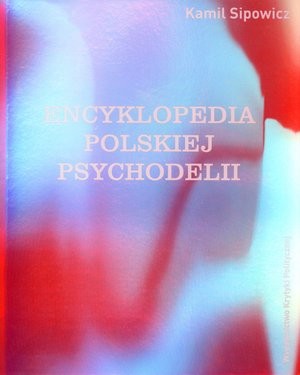 Encyklopedia Polskiej psychodelii
