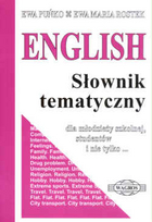 ENGLISH Słownik tematyczny dla młodzieży szkolnej, studentów i nie tylko...