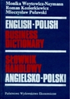 ENGLISH-POLISH BUSINESS DICTIONARY SŁOWNIK HANDLOWY ANGIELSKO-POLSKI