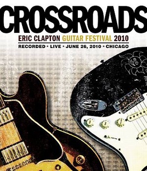 Eric Clapton: Crossroads Guitar Festival 2010 (Blu-Ray)