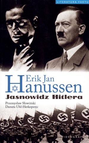 Erik Jan Hanussen. Jasnowidz Hitlera