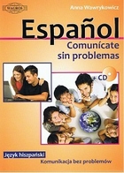 Espanol Comunicate sin problemas + CD. Język hiszpański. Komunikacja bez problemów