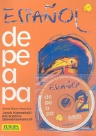 Espanol de pe a pa. Język hiszpański dla średnio zaawansowanych z płytą CD