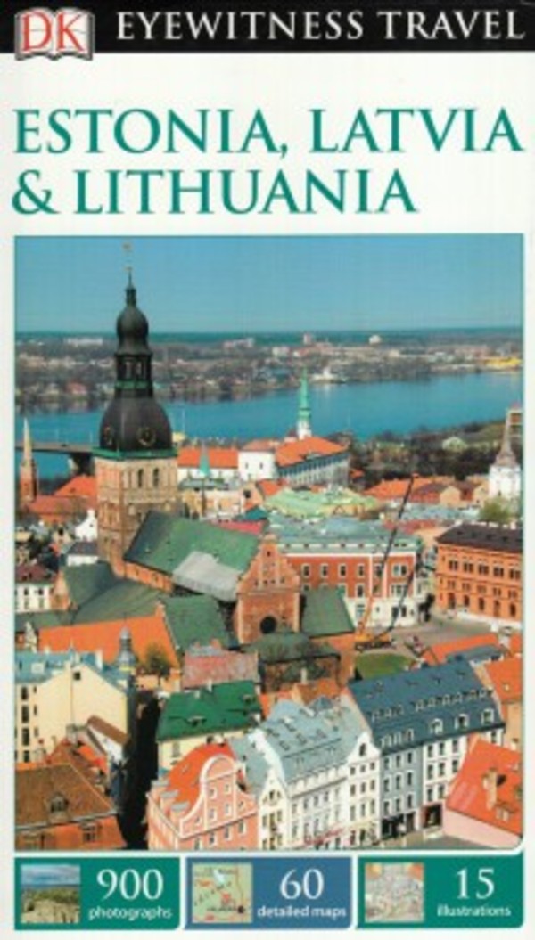 Estonia Latwia & Lithuania Travel Guide / Estonia, Litwa i Łotwa Przewodnik Eyewitness Travel