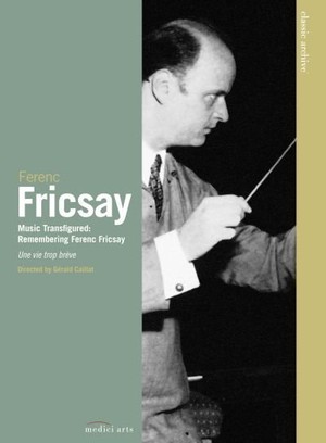 Euroarts: Classic Archive Music Transfigured Remembering Ferenc Fricsay