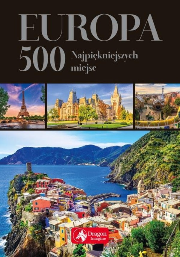 Europa 500 najpiękniejszych miejsc wersja exclusive
