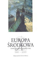 Europa Środkowa. Nowy wymiar dziedzictwa. 1991-2001