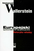 Europejski uniwersalizm. Retoryka władzy